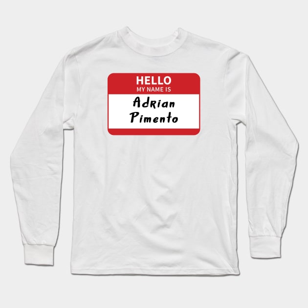 Adrian Pimento - Brooklyn 99 Long Sleeve T-Shirt by Pretty Good Shirts